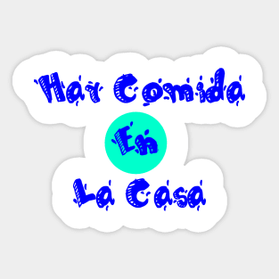 Hay Comida En La Casa Sticker